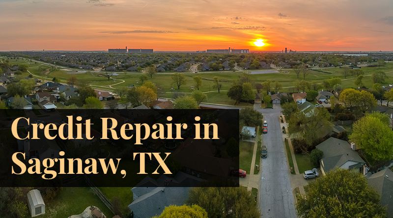 credit repair Saginaw TX