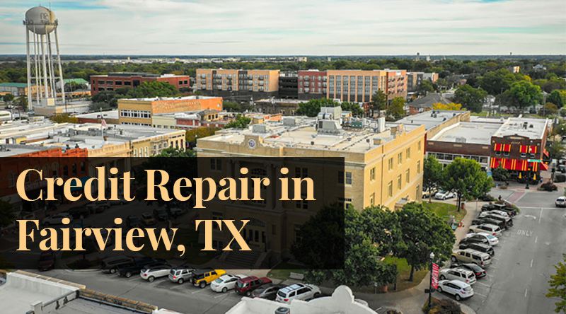 Credit repair Fairview TX